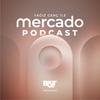 undefined Mercado Podcast