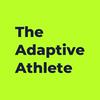 undefined The Adaptive Athlete Podcast