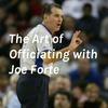 undefined The Art of Officiating with Joe Forte