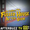 undefined The Fuller House Podcast