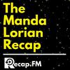 undefined The Mandalorian Recap