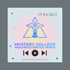 undefined The Mystery College Podcast