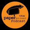 undefined The PAPER STREET Podcast