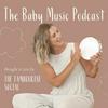 undefined The Baby Music Podcast