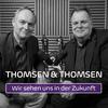 undefined Thomsen & Thomsen Zukunftstalk