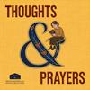 undefined Thoughts & Prayers