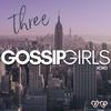 undefined Three Gossip Girls - A Gossip Girl Podcast