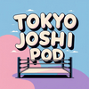 undefined Tokyo Joshi Pod: A TJPW Podcast