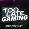 undefined Too Late Gaming