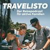 undefined Travelisto - Der Reise-Podcast für aktive Familien