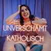 undefined Unverschämt Katholisch