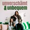 undefined Unverschämt & Unbequem