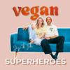 undefined Vegan Superheroes