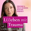 undefined L(i)eben mit Trauma