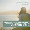 undefined Verstehe Ayurveda. Verstehe Dich.
