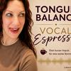 undefined Tongue Balance -VocalEspresso - verlässliche Stimme über Zunge und Mundraum