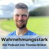 undefined Wahrnehmungsstark - der Podcast für intuitive, empathische Menschen