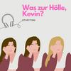 undefined Was zur Hölle, Kevin?