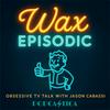 undefined Wax Episodic | Fallout • Pluribus • IT: Welcome to Derry • Alien: Earth