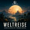 undefined Weltreise – Einschlafen mit fernen Orten