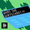 undefined What the Wirtschaft?! - Deutschlandfunk Nova