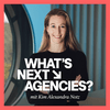 undefined What's Next, Agencies?