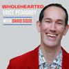 undefined Wholehearted Voice Pedagogy