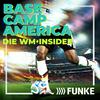 undefined Basecamp America: Die WM-Insider