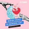 undefined Wofür stehst Du morgens auf?
