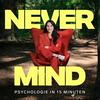 undefined Never Mind – Psychologie in 15 Minuten