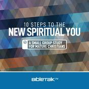 Podcast 10 Steps to the New Spiritual You — Bible Study with Mike Mazzalongo