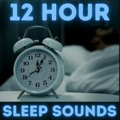 Podcast 12 Hour Sleep Sounds