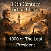 Podcast 1900 or The Last President