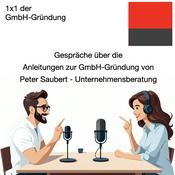 Podcast 1x1 der GmbH-Gründung