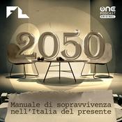Podcast 2050 - Manuale di sopravvivenza nell’Italia del presente