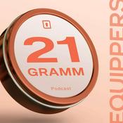 Podcast 21 Gramm