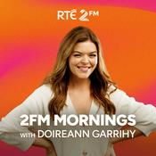 Podcast 2FM Mornings with Doireann Garrihy