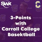 Podcast 3-Points with Carroll College Basketball