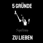 Podcast 5 Gründe, Supertramp zu lieben