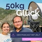 Podcast 50kg Glück - Der Camping-Podcast mit Zelt