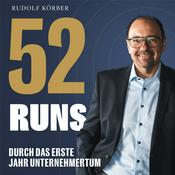 Podcast 52 RUNS: Der Podcast durch das erste Jahr Unternehmertum.