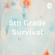 Podcast 5th Grade Survival