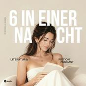 Podcast 6 in einer Nacht