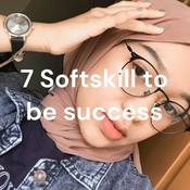 Podcast 7 Softskill to be success