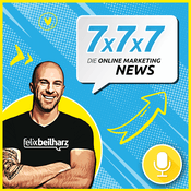 Podcast 7x7x7 - Die Online Marketing News der Woche