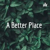 Podcast A Better Place