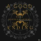 Podcast A GOOD ENDING - WHAT HAPPENS AFTER
