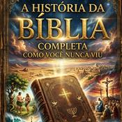 Podcast A HISTÓRIA DA BÍBLIA
