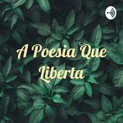 Podcast A Poesia Que Liberta