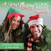 Podcast A Very Merry Iconic Podcast with Danny & Jenna